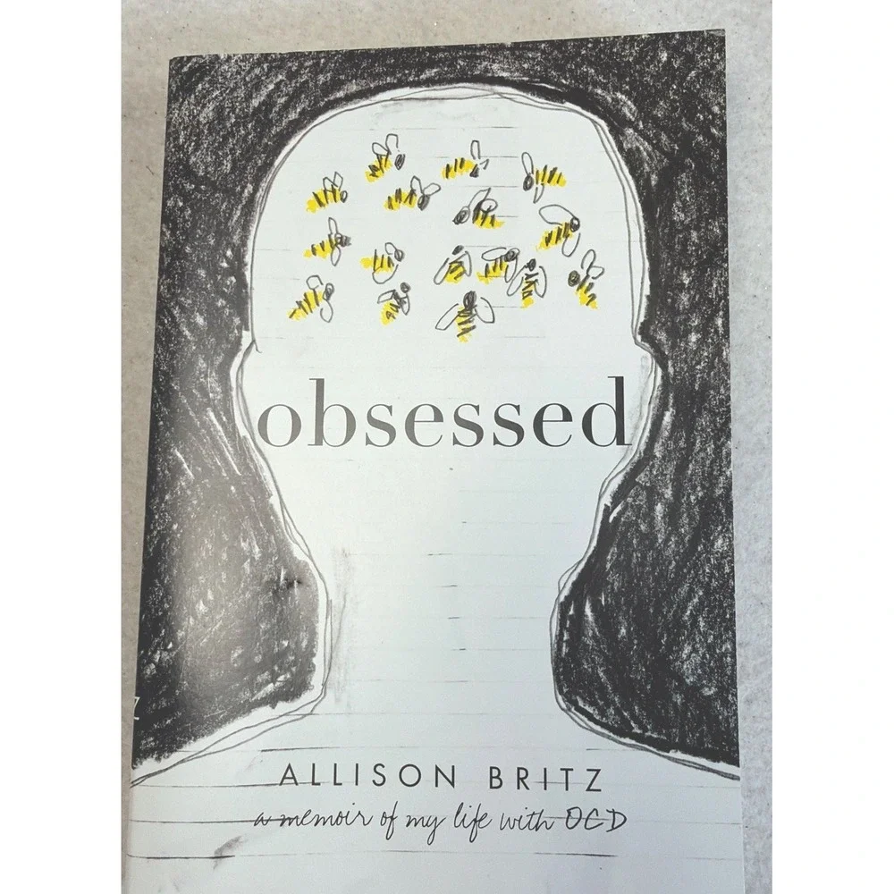 Obsessed: A Memoir of My Life with OCD by Allison Britz (2019-Scholastic) 1st Ed